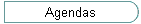 Agendas